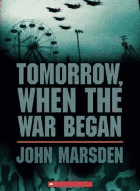 Tomorrow when the war began by John Marsden