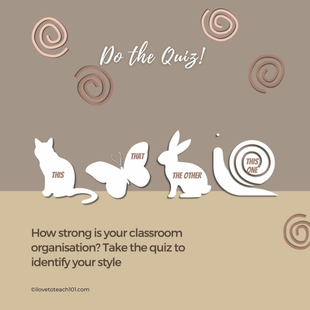 How strong is your classroom organisation - do the quiz